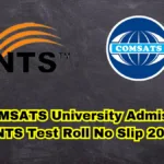 COMSATS University Admission NTS Test Roll No Slip 2023
